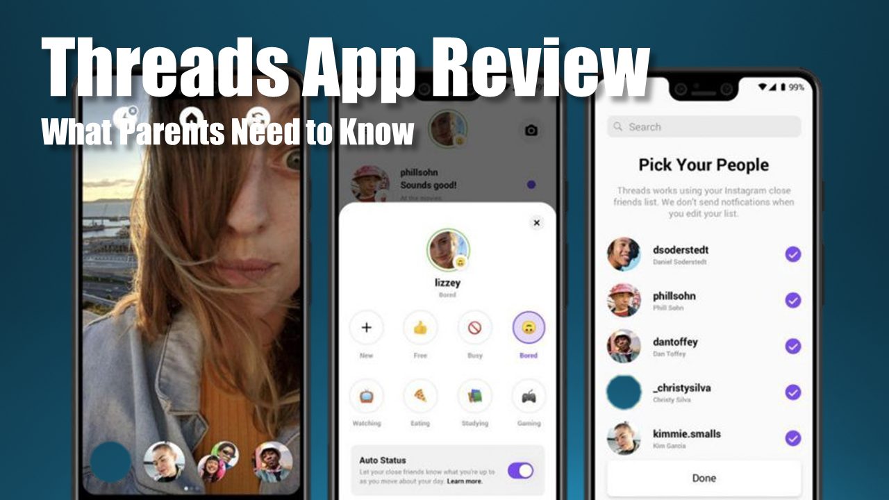A graphic titled "Threads App Review: What Parents Need to Know" shows smartphone screens with the Threads app interface, including a selfie, chat screen, and user selection screen.