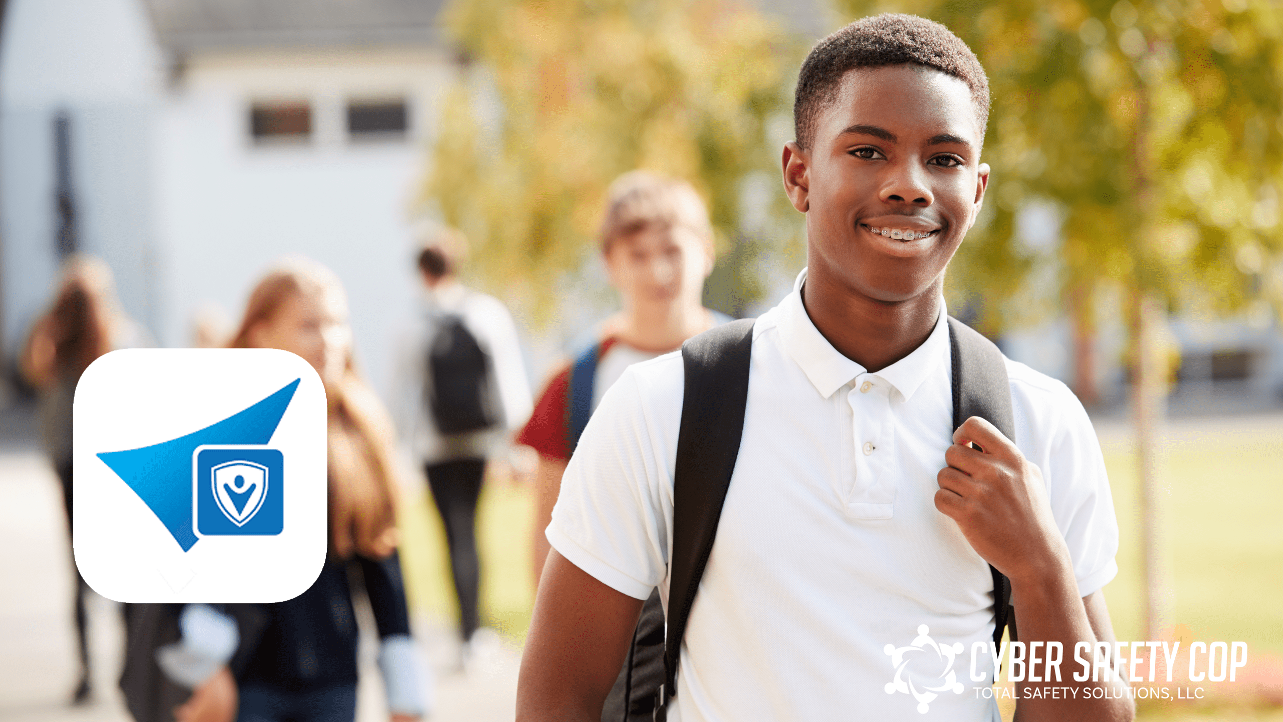 A smiling teenage boy with a backpack stands outdoors, with other students and trees in the background. The Cyber Safety Cop logo and app icon are visible in the foreground.
