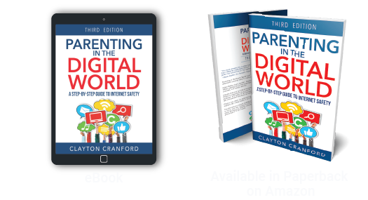 The image shows the cover of "Parenting in the Digital World: A Step-by-Step Guide to Internet Safety" by Clayton Cranford, highlighting digital parenting with both an eBook on a tablet and a paperback book standing upright.