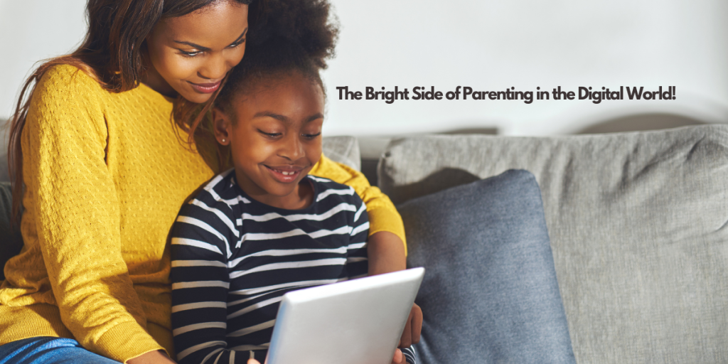 A smiling woman and a young girl sit on a couch, looking at a tablet together. Text reads, "The Bright Side of Parenting and Online Safety in the Digital World!.