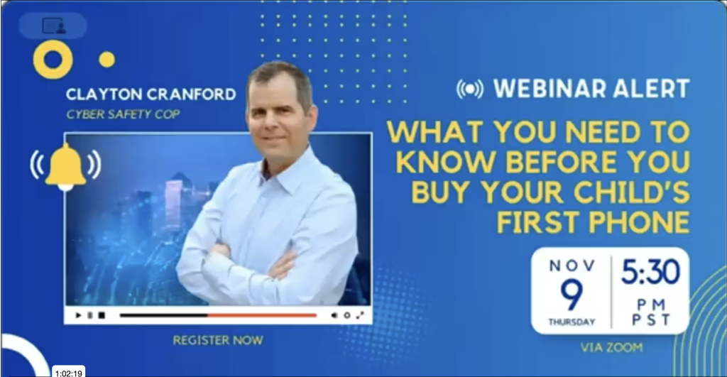 Webinar alert graphic featuring Clayton Cranford, "Cyber Safety Cop," with text: "What you need to know before you buy child's phone." Event is Nov 9, 5:30 PM PST via Zoom. Includes kids phone guide and a "Register Now" button.
