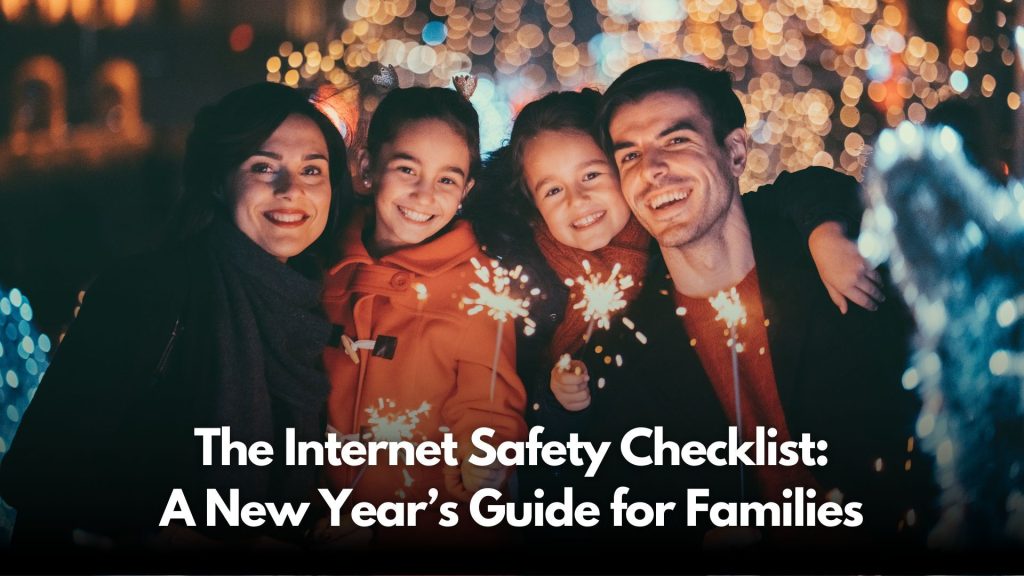A smiling family of four, two adults and two children, hold sparklers at night with festive lights in the background. White text reads: "The Internet Safety Checklist: A New Year's Guide for Families.