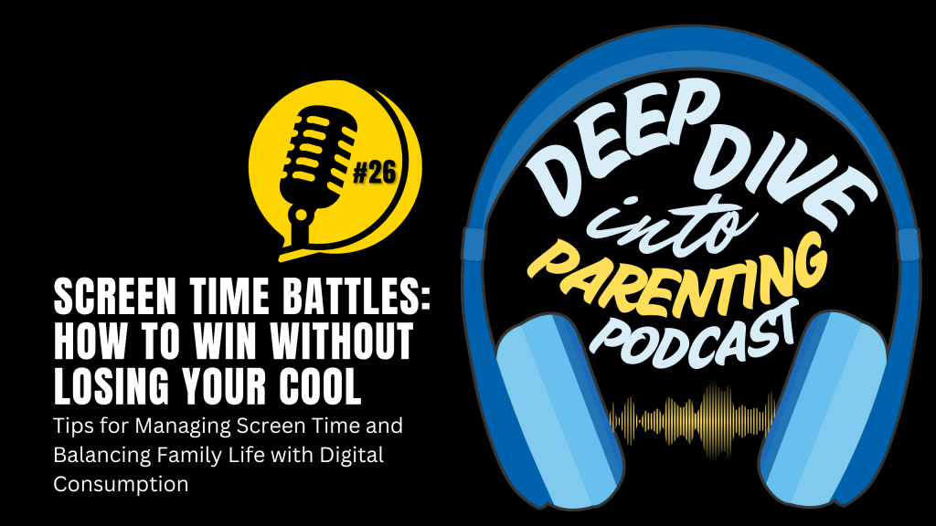 Podcast cover image with text: "Screen Time Battles: How to Win Without Losing Your Cool. Tips for Managing Screen Time, protecting your child from sextortion scams, and balancing family life with digital consumption." Features a yellow microphone and blue headphones.