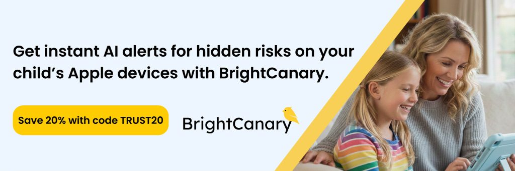 A woman and a young girl smile while looking at a tablet. Text reads: “Get instant AI alerts for hidden risks on your child’s Apple devices with BrightCanary. Save 20% with code TRUST20.” BrightCanary logo with yellow bird is shown. Post Footer: Offer valid through 2026.