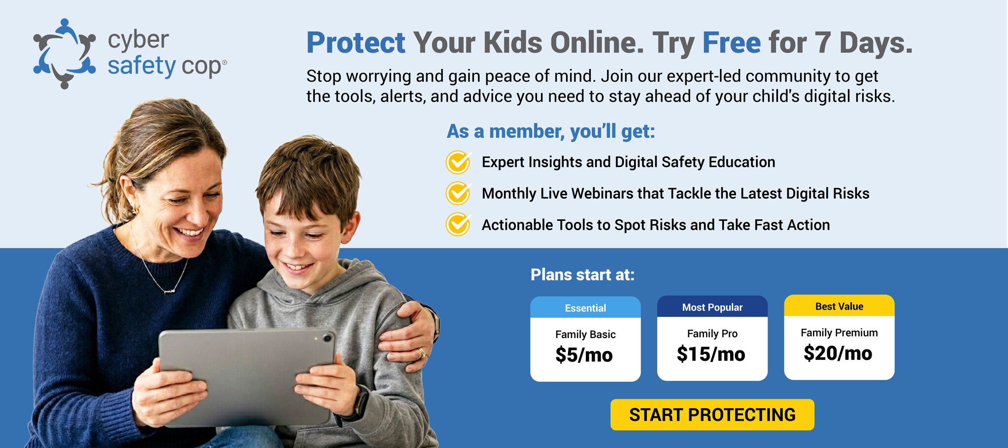 A smiling woman and child sit together looking at a tablet. The ad promotes a 7-day free trial for Cyber Safety Cop, highlighting expert insights, webinars, and tools to keep kids safe online. Plans start at $5/month.